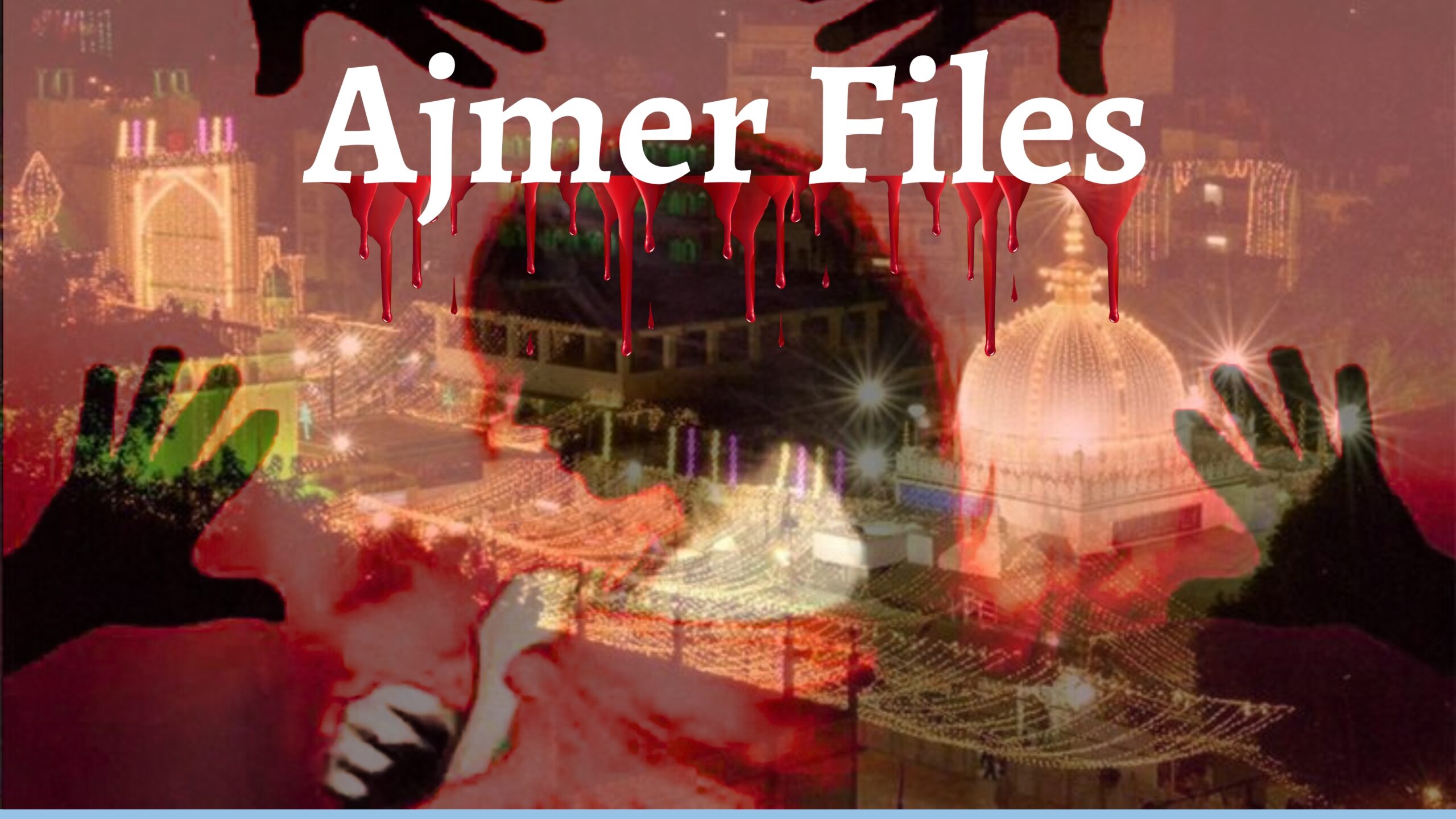 The Ajmer Files